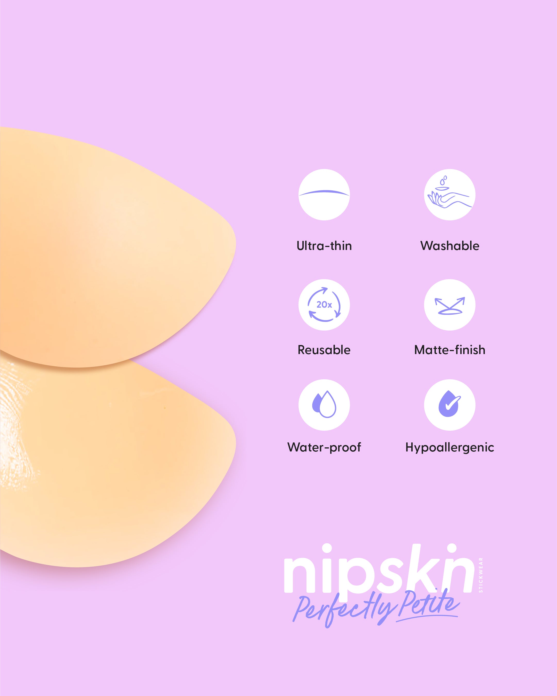 Nipple Cover Kit: Non-Adhesive + Small Bust Nipple Covers | Nipskin®